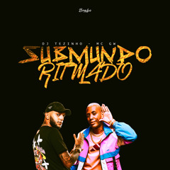 Submundo Ritmado (feat. MC Gw)