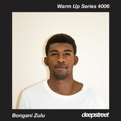 Warm Up Series #006: Bongani Zulu