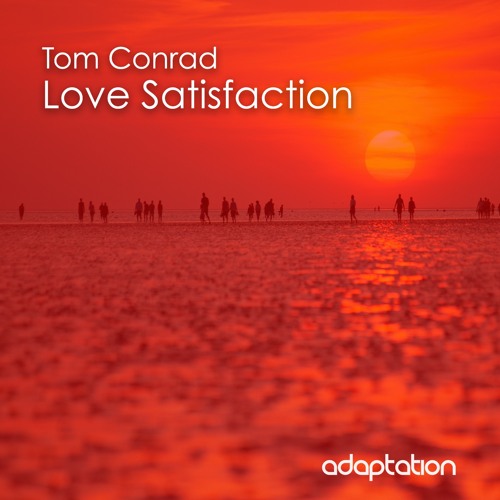 Tom Conrad - Love Satisfaction (Original Mix)