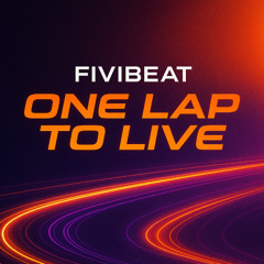 One Lap to Live - from Upcoming LP – "Birth of the Beat"