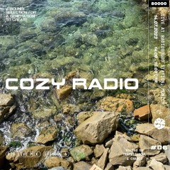 COZY RADIO EPISODE #6 @radio80000 - Flowing Waves