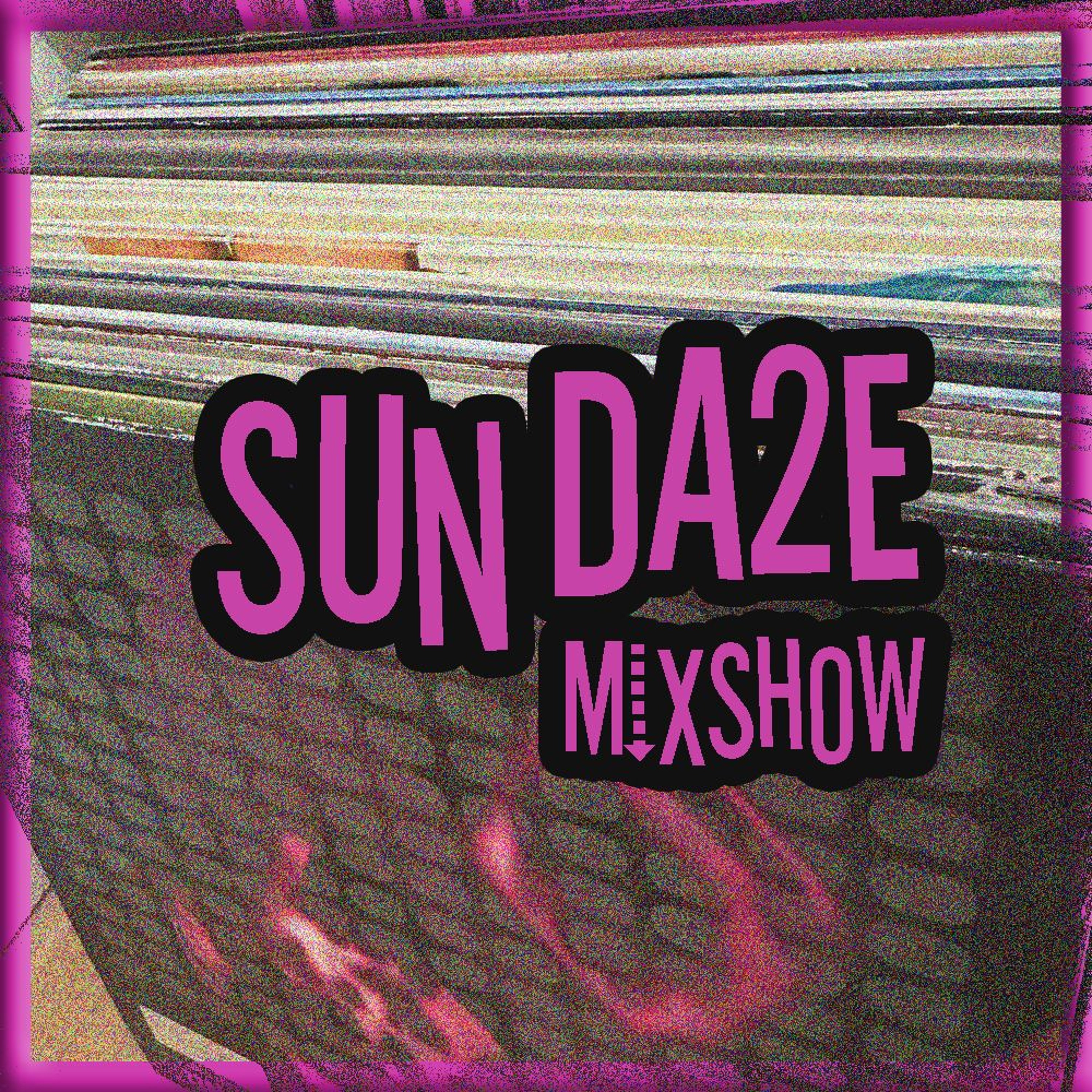 SUNDA2E Mixshow Ep. 51 (08.03.26) episode artwork