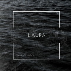 Laura - Tony Olmitch (Original Mix)