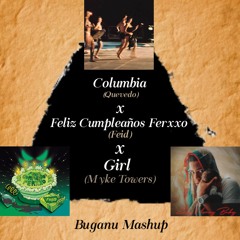 Columbia x Feliz Cumpleaños Ferxxo x Girl [Quevedo x Feid x Myke Towers] 97BPM - Mashup Extended