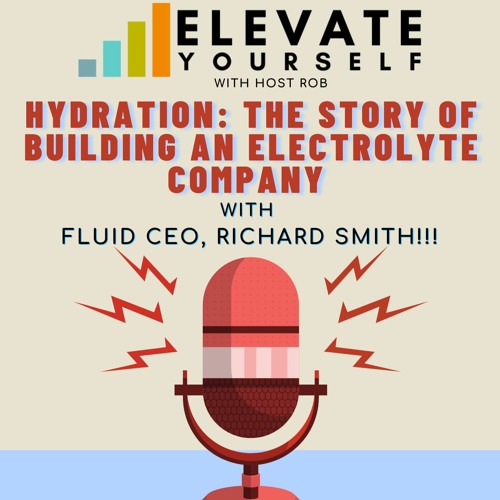 Stream Episode 37 Hydration The story of building an Electrolyte