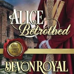 ⬇️ DOWNLOAD PDF Alice Betrothed Free