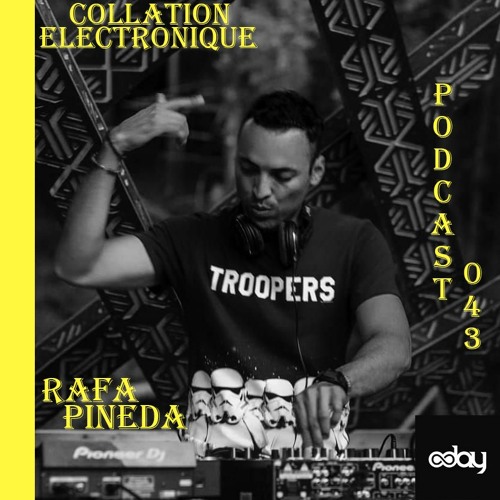 8day - Rafa Pineda / Collation Electronique Podcast 043 (Continuous Mix)