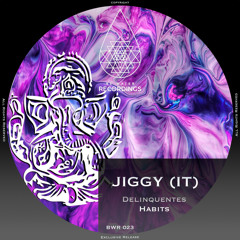 Jiggy (IT) - Delinquentes Habits