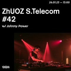 ZhUOZ S.Telecom #42 w/Johnny Power