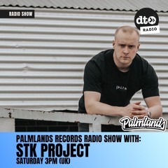Palmlands Records Radio Show with: STK Project (Episode 006)
