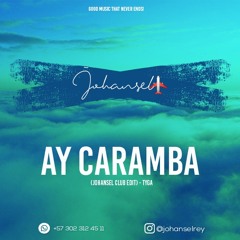 Ay Caramba (Johansel Club Edit) - Tyga - 106 bpm