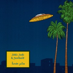 Jadu Jadu & Tambala - lunar juice