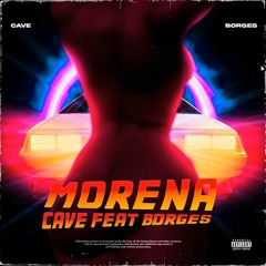 Cave - Morena Feat. Borges