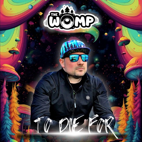 To Die For - 2025 Womp Mix - Doll House