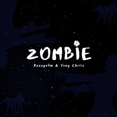 Zombie (feat. Yvng Chriis)