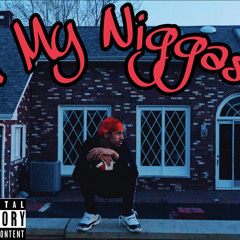 4 My Niggas