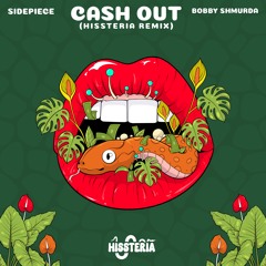 SIDEPIECE & Bobby Shmurda - Cash Out (HISSTERIA Remix) [FREE DOWNLOAD]