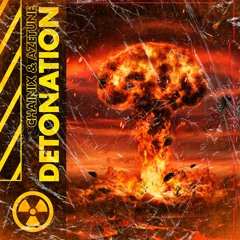 Chainix & Azetune - Detonation