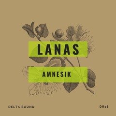 PREMIERE: Lanas - Amnesik