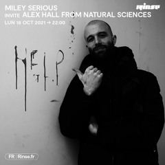Miley Serious invite Alex Hall from Natural Sciences - 18 Octobre 2021