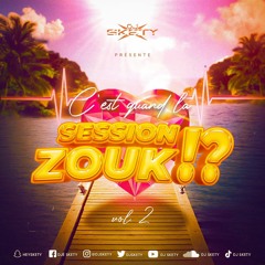 DJ Skety - C'est Quand La Session Zouk Vol.2