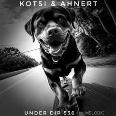 K&A UNDER DIP Ep. 536 Melodic House & Techno 124 Bpm