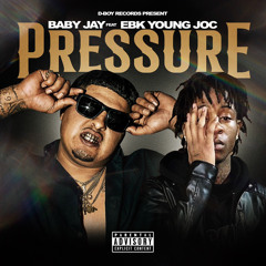 Pressure ft. EBK Young Joc