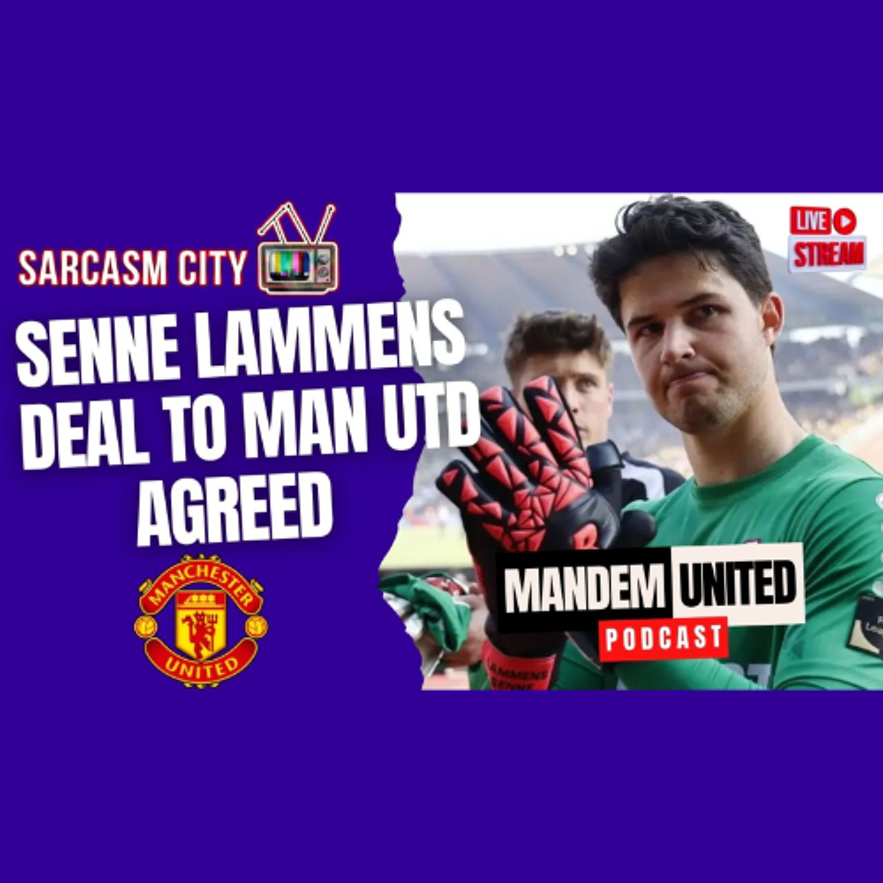 SENNE LAMMENS DEAL TO MANCHESTER UNITED AGREED - ManDem United Podcast