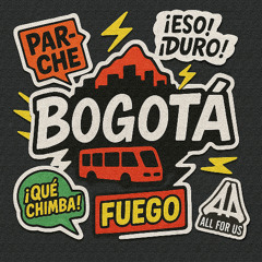 All For Us - Bogotá [FREE DOWNLOAD]