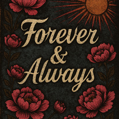 Forever & Always