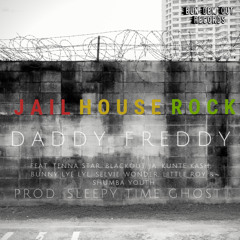 Jailhouse Rock (feat. Blackout JA, Bunny Lye Lye, Kunte Kash, Little Roy, Selvie Wonder & Tenna Star)