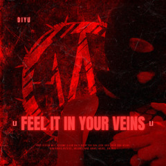 Diyu - Feel It In Your Veins