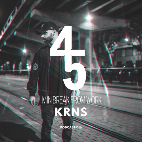 45Min' Podcast 016 // KRNS