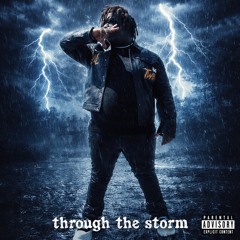 Through The Storm (Prod.jdlad)