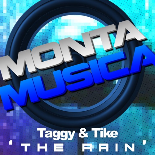 Taggy & Tike - The Rain (FREE DOWNLOAD)