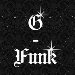 G-Funk Never Dies (Sold)