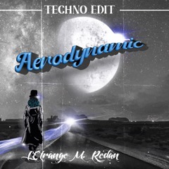 Aerodynamic (L'Étrange M. Redan Techno Edit) - Daft Punk