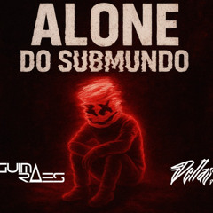 ALONE DO SUBMUNDO