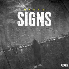 Signs ( Prod. MannyManhanttanMusic)