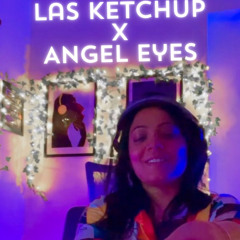 Las Ketchup X Angel Eyes - TSOP Mashup