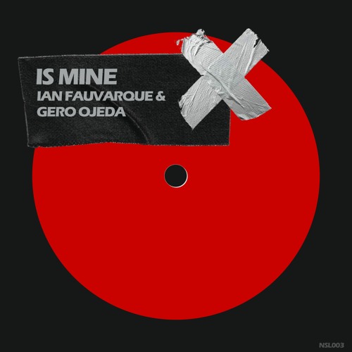 Ian Fauvarque, Gero Ojeda - Is Mine (NSL003)