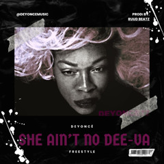 SHE AIN'T NO DEE-VA [PROD. BY RUUD BEATZ]