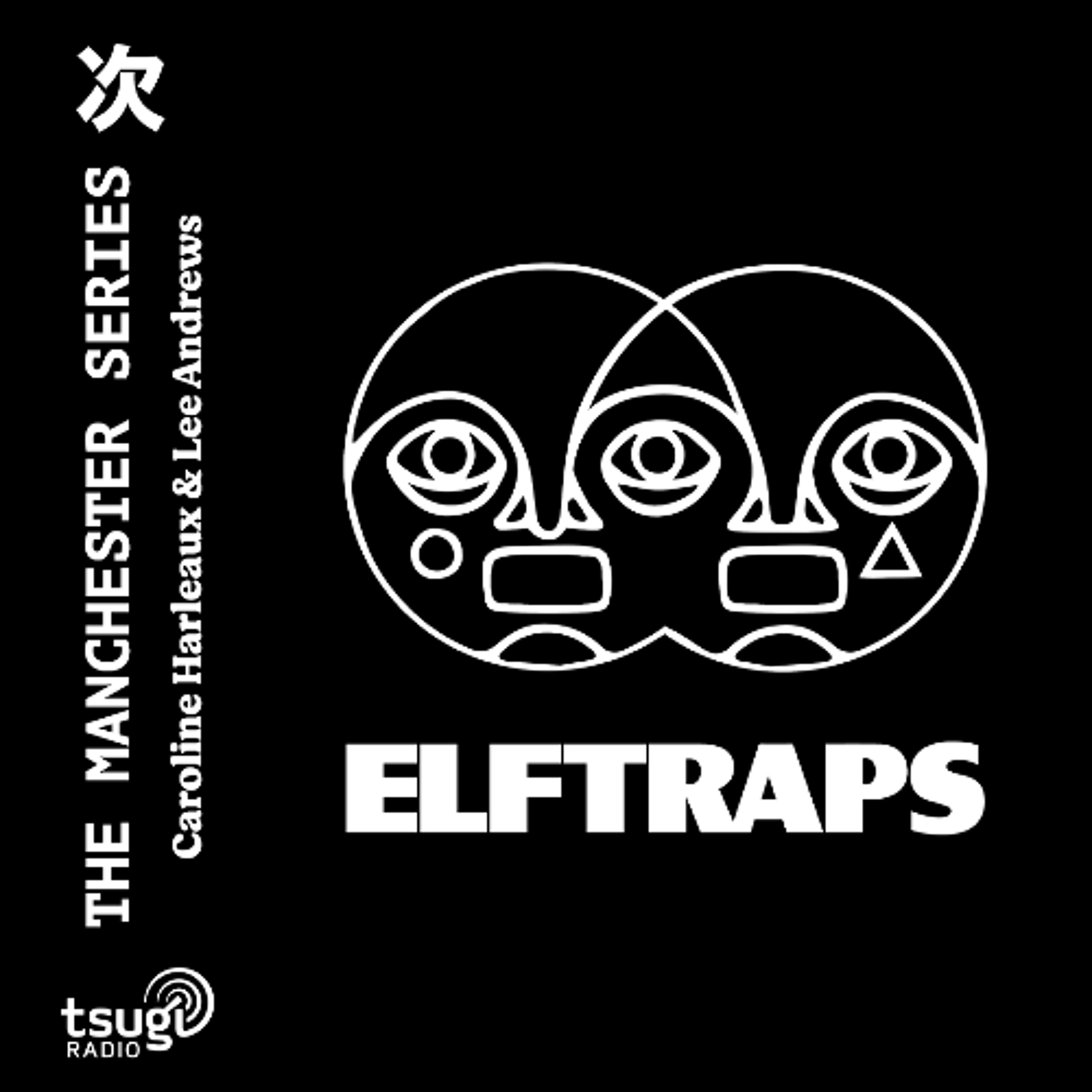 The Manchester Series avec Elf Traps · Janvier 2026