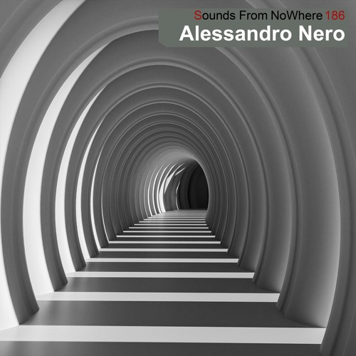 Sounds From Nowhere Podcast #186 - Alessandro Nero