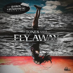 Tones And I - Fly Away (Querox & Synesthetic Rmx)