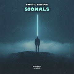 Signals (Out Now) [Fishes Music]