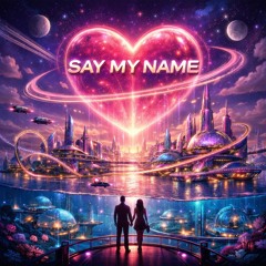 Say My Name