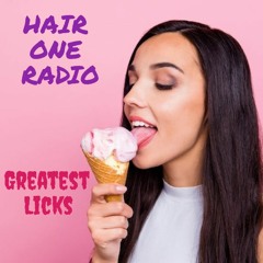 Hair One Episode 147 - Greatest Licks