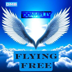 DMB & DONNELLY - Flying Free 2023