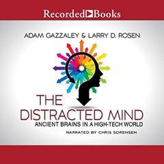 [Read] EBOOK 📤 The Distracted Mind: Ancient Brains in a High-Tech World by  Larry D.